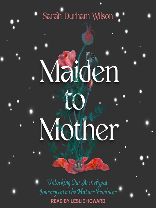 Title details for Maiden to Mother by Sarah Durham Wilson - Available